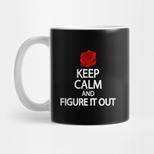 Keep calm and figure it out Mug